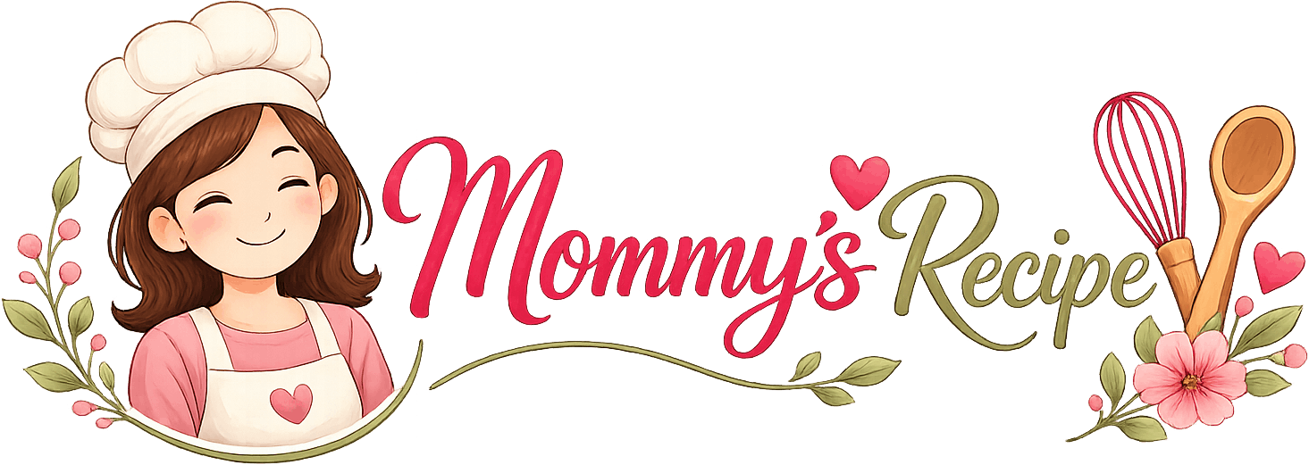 Mommys Recipe